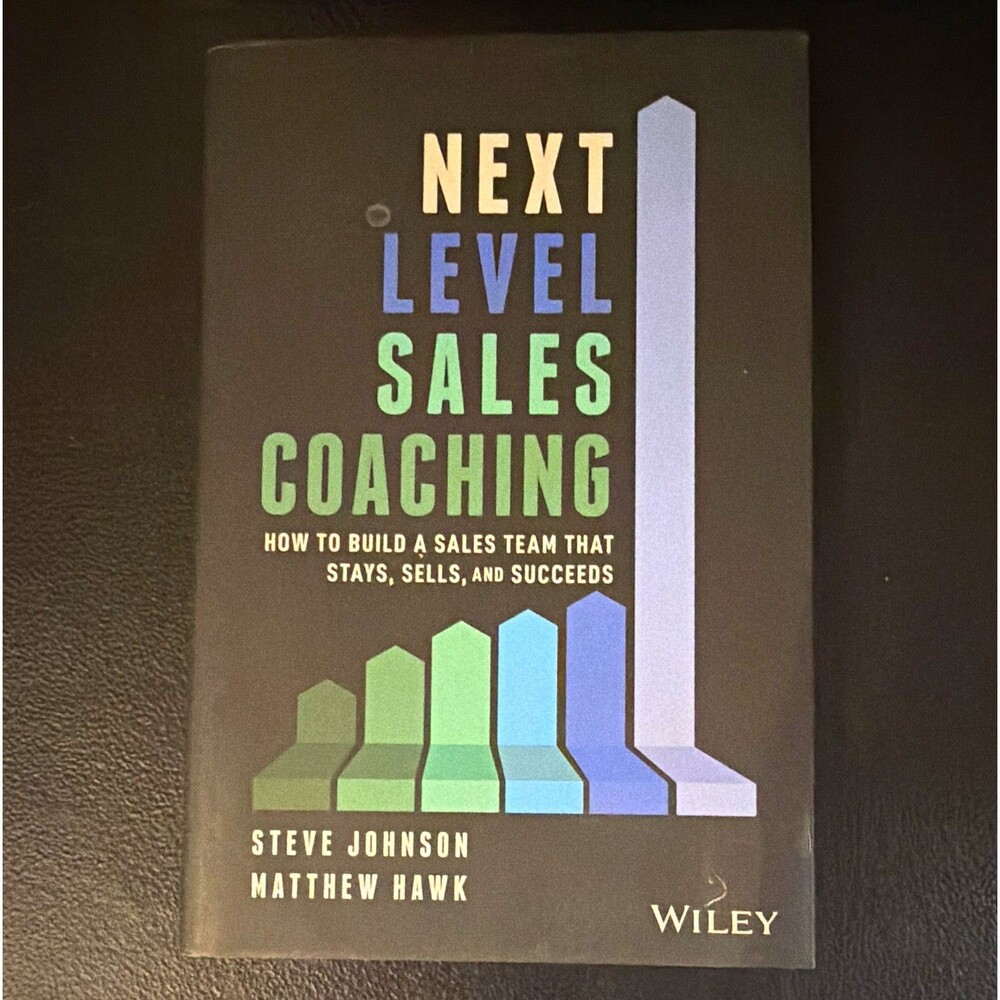 Wiley Next Level Sales Coaching Steve Johnson & Matthew Hawk 2020 Hardcover